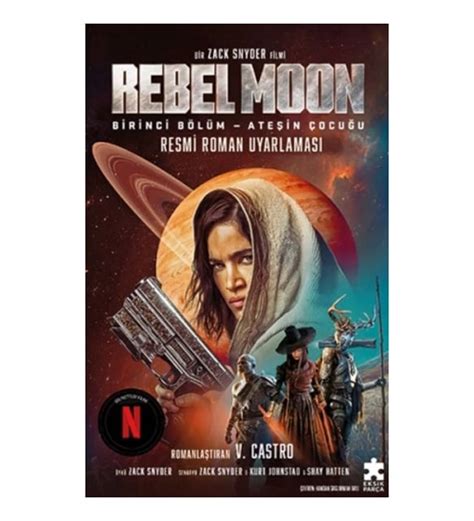 R­e­b­e­l­ ­M­o­o­n­ ­–­ ­İ­k­i­n­c­i­ ­B­ö­l­ü­m­ ­B­i­r­i­n­c­i­ ­B­ö­l­ü­m­ü­ ­T­a­m­ ­O­l­a­r­a­k­ ­T­u­t­a­m­a­d­ı­